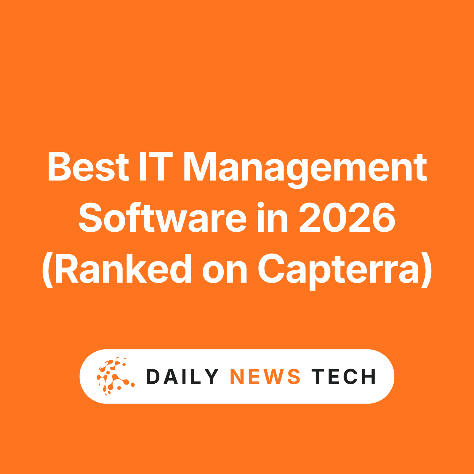 Best IT Management Software in 2026 (Ranked on Capterra)